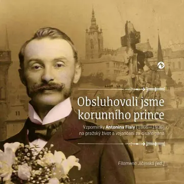 Obsluhovali jsme korunního prince
