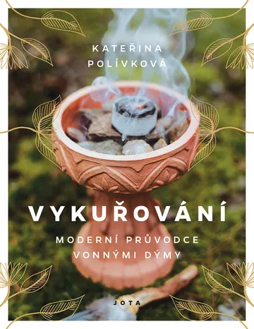 Vykuřování: Moderní průvodce vonnými dýmy