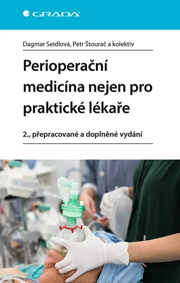 Perioperační medicína nejen pro praktické lékaře, 2., přepracované a doplněné vydání