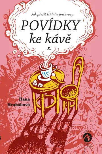 Povídky ke kávě X. - aneb Jak přežít třídní a jiné srazy