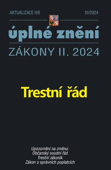 Aktualizace II/6 / 2024 - Trestní řád