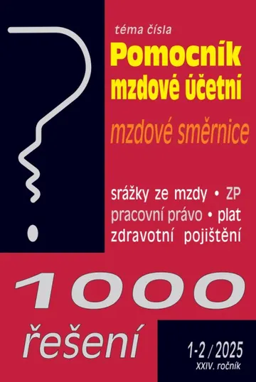 1000 řešení č. 1-2 / 2025 - Pomocník mzdové účetní