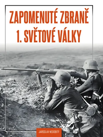 Zapomenuté zbraně 1. světové války – obálka