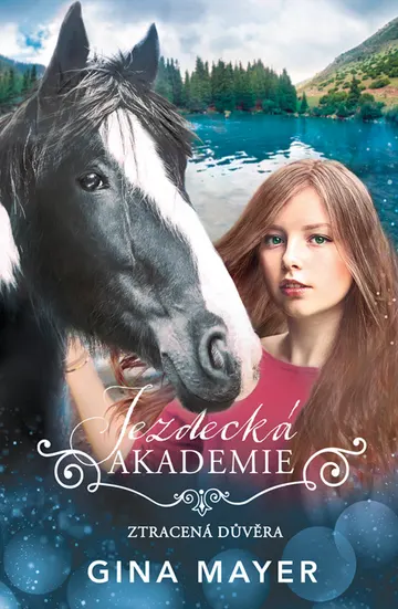 Jezdecká akademie- Ztracená důvěra