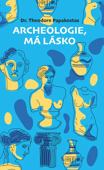 Archeologie, má lásko