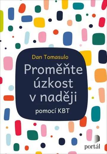 Proměňte úzkost v naději