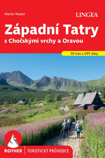 Západní Tatry s Chočskými vrchy a Oravou - Rother